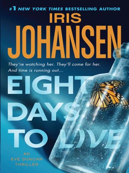 Title details for Eight Days to Live by Iris Johansen - Wait list